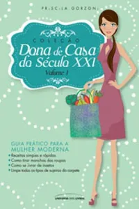 Dona de Casa do Século XXI - VOLUME I