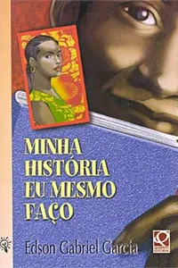 Minha História Eu Mesmo Faço