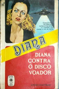 DIANA CONTRA O DISCO VOADOR
