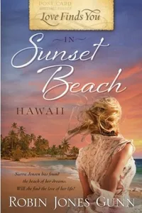 Cover of Love Finds You in Sunset Beach, Hawaii by Robin Jones Gunn