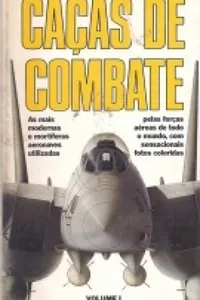 Guia de Armas de Guerra - Caças de Combate