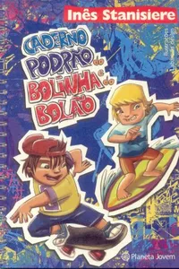 Caderno Podrão do Bolinha e do Bolão