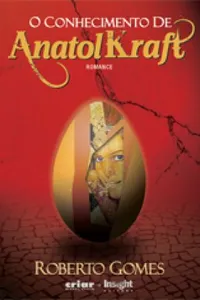 O Conhecimento de Anatol Kraft