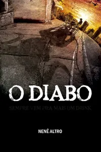 O Diabo Sempre Vem Pra Mais Um Drink