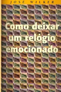 Como deixar um relógio emocionado