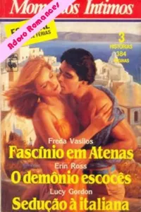 Fascínio em Atenas / O Demônio Escocês / Sedução à Italiana