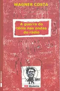A guerra de tênis nas ondas do rádio