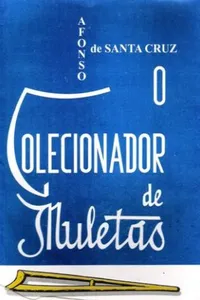 O Colecionador de Muletas