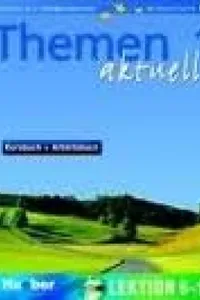 THEMEN AKTUELL 1 - KURSBUCH UND ARBEITSBUCH (6-10)