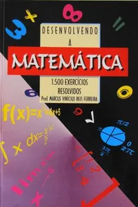 Desenvolvendo a Matemática