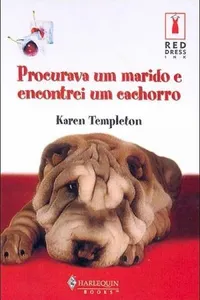 Procurava um marido e encontrei um cachorro