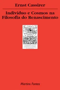 Indivíduo e Cosmos na Filosofia do Renascimento