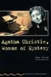 Agatha Christie, Woman of Mystery