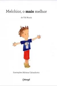 Melchior, o mais melhor