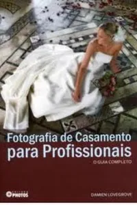 Fotografia de Casamento para profissionais