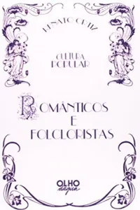 Românticos e Folcloristas