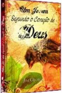 Um jovem segundo o coração de Deus