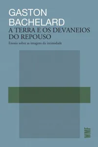 A terra e os devaneios do repouso