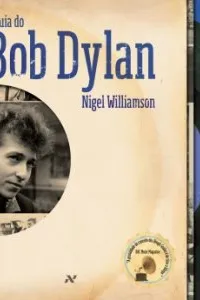 O Guia do Bob Dylan