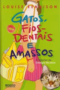 Gatos, Fios-Dentais e Amassos