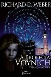 A Profecia Voynich - Criança Índigo