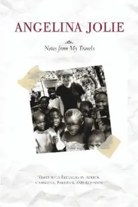 Angelina Jolie's: Notes from my travels