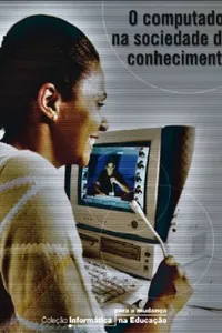 O computador na sociedade do conhecimento