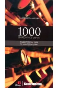 1000 Segredos dos Vinhos