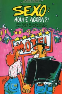 Sexo: Aqui e Agora?!