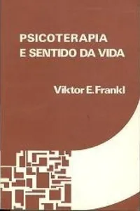 Psicoterapia e Sentido da Vida