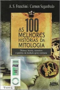 As 100 melhores historias da Mitologia