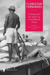 A integração do negro na sociedade de classes