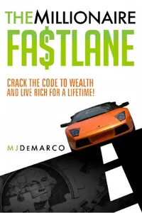 The Millionaire Fastlane