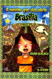 O menino que descobriu Brasília