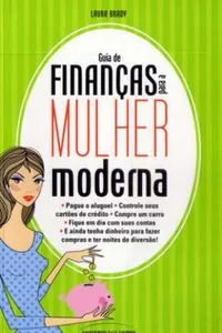 Guia de Finanças Para a Mulher Moderna