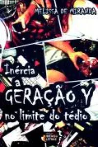 Inércia, a geração Y