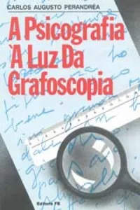 A Psicografia À Luz da Grafoscopia