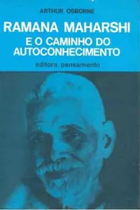 Ramana Maharshi e o Caminho do Autoconhecimento