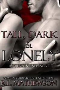 Tall, Dark and Lonely