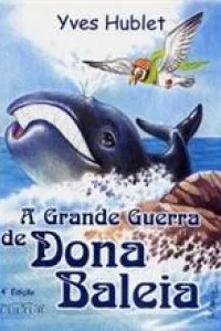 A Grande Guerra de Dona Baleia