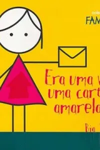 Era uma vez uma carta amarela...