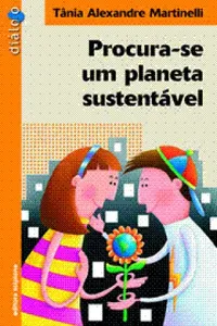 Procura-se um planeta sustentável