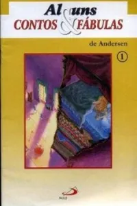 Alguns Contos e Fábulas de Andersen