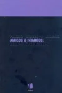 Amigos e Inimigos - como identificá-los