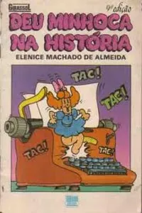 Deu minhoca na história