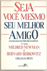 Seja Você Mesmo Seu Melhor Amigo