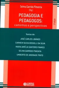Pedagogia e Pedagogos: caminhos e perspectivas