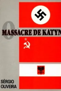O Massacre de Katyn