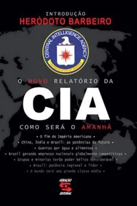 O Novo Relatório da CIA