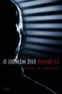 O Homem das sombras